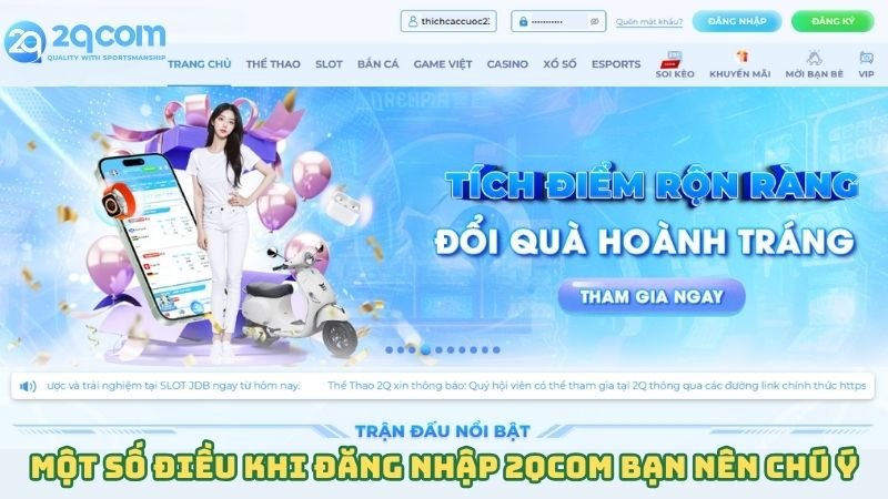 Đăng Nhập 2qcom - Tất Tần Tật Về Cách Đăng Nhập Chuẩn Xác 2 mot-so-dieu-khi-dang-nhap-2qcom-ban-nen-chu-y
